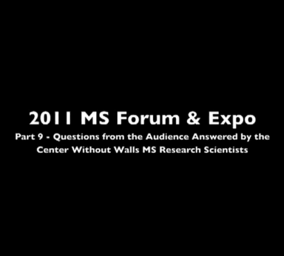 2011 MS Forum & Expo Part 09 Q & A with the Center Without Walls MS Research Scientists