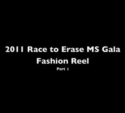 2011 Race to Erase MS Gala Fashion Reel – Part 1