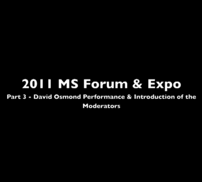 2011 MS Forum & Expo Part 3 David Osmond Performance & Introduction of the Moderators